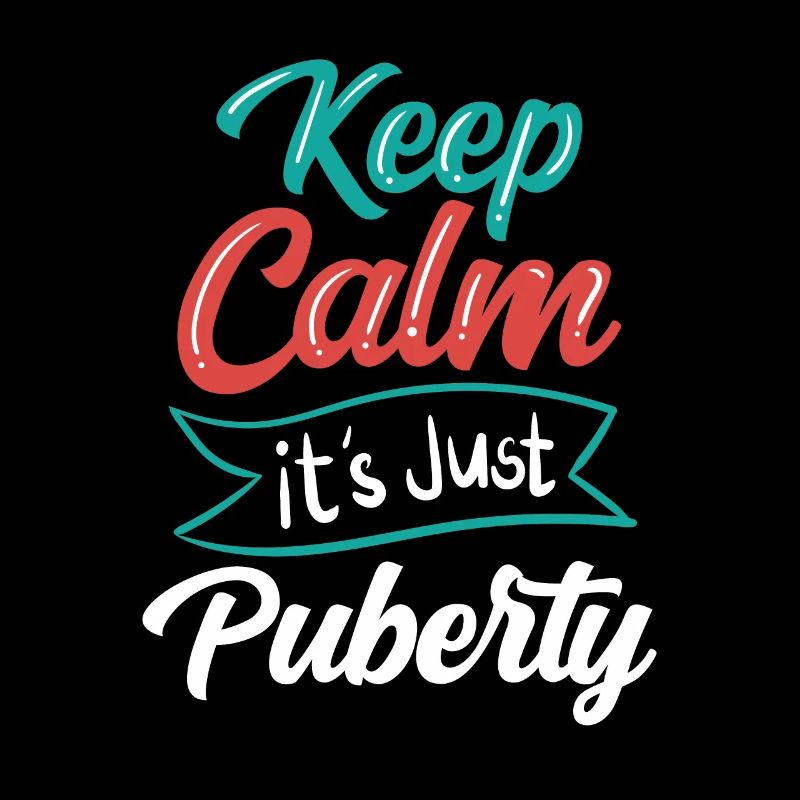 Keep calm Only puberty has grown up