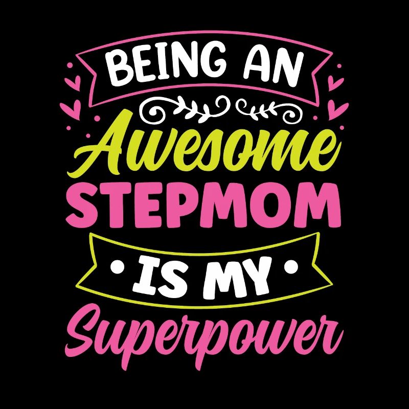Being a great stepmother is superpower