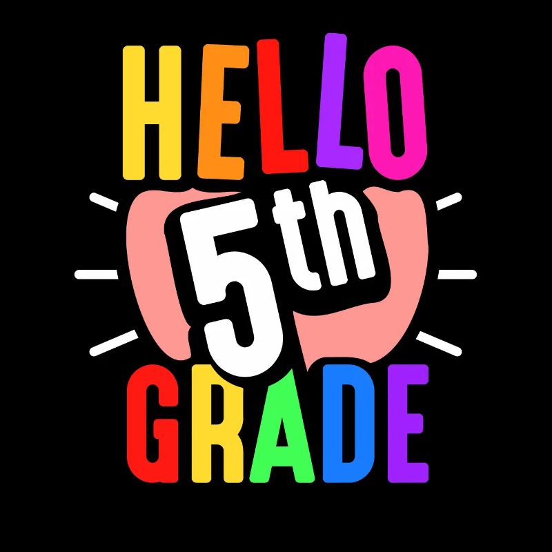 Hello 5th grade 5th grade fifth grade fifth year
