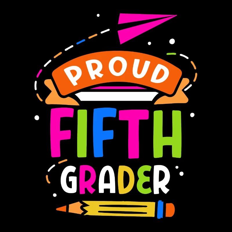 Proud fifth grader, fifth grade, 5th grade