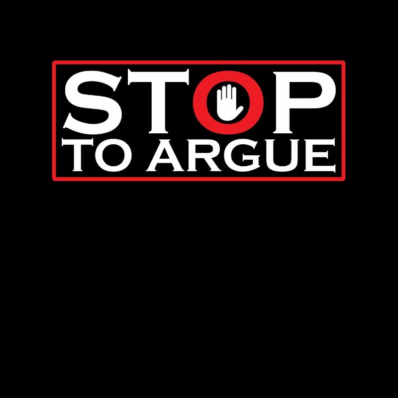 Stop arguing argument