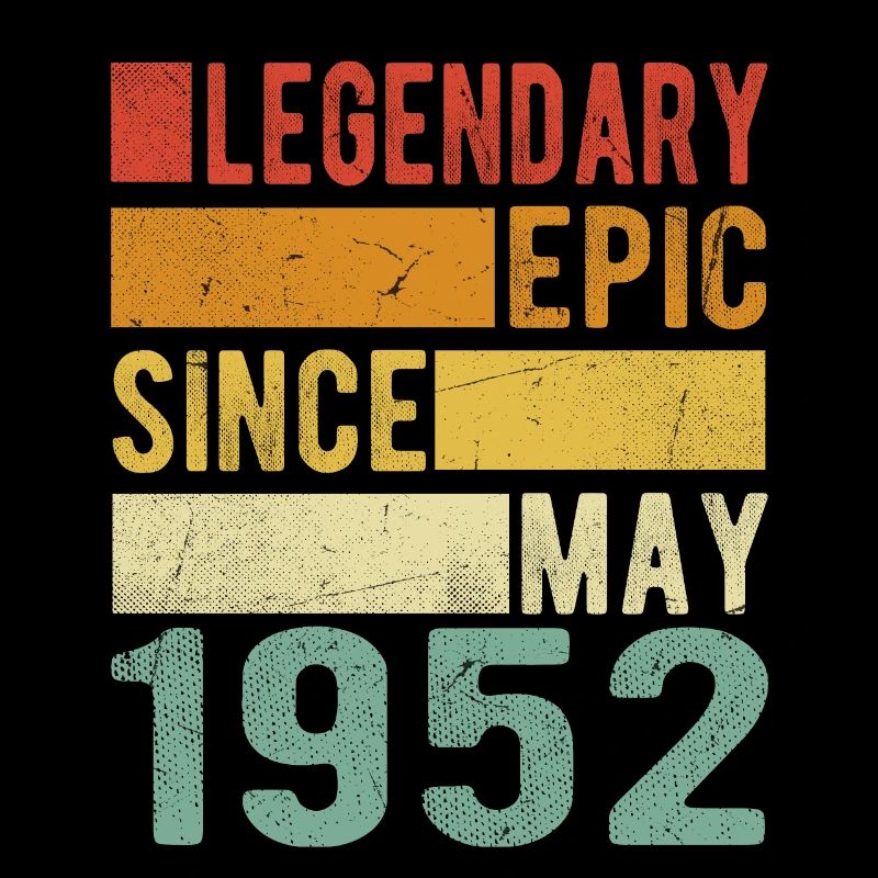 Birthday May 1952 Legendary epic