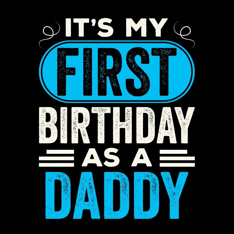 Mein Erster Geburtstag Als Papi Geburtstagsfeier