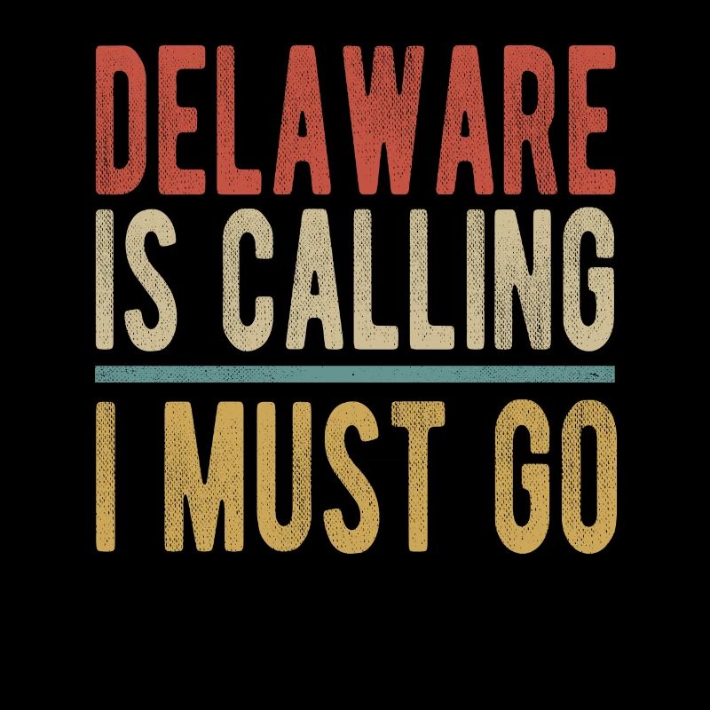 Delaware is calling, I have to go