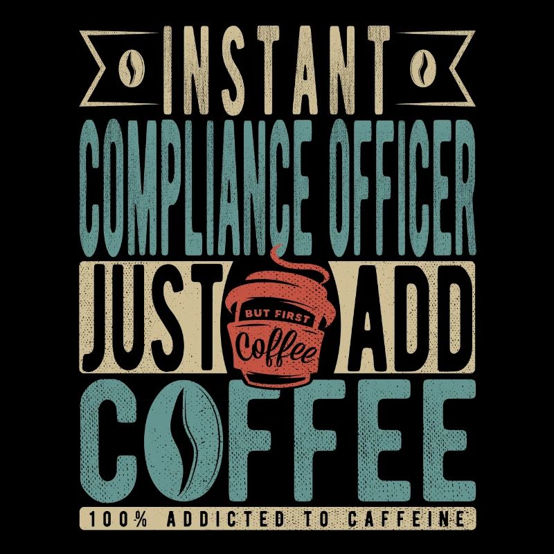 Instant Compliance Officer Il suffit d’ajouter du café