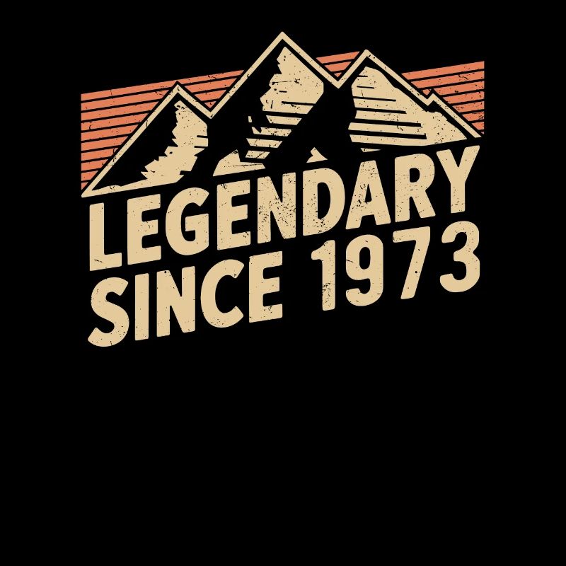 Legendary since 1973 Birthday