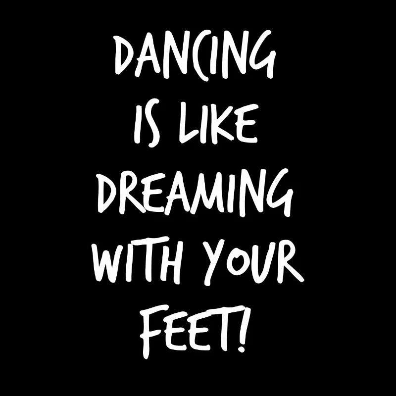Ballet - Dancing is like dreaming with your feet