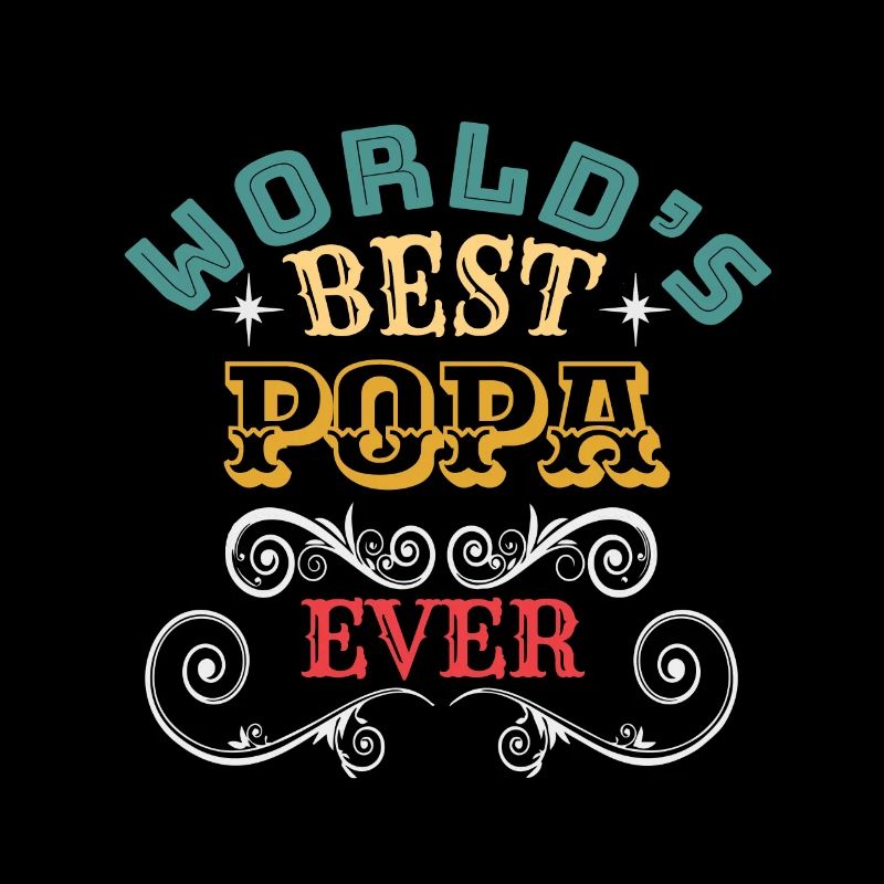 Worlds Best Popa Ever