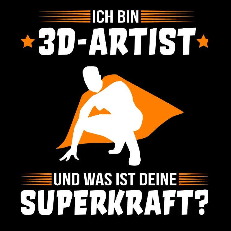 Ich bin 3D Artist witziger Spruch Designen