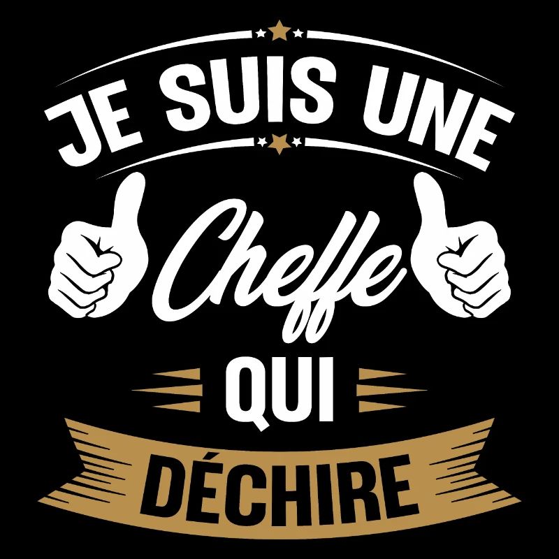 Je suis une cheffe qui déchire