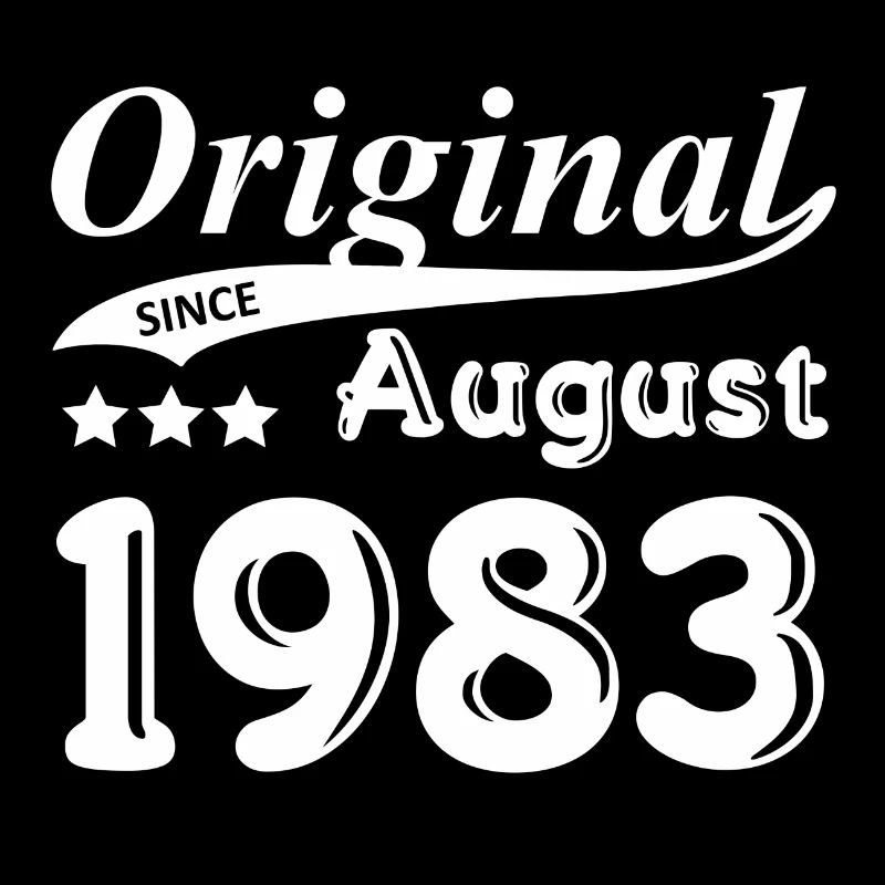 Original Since August 1983 Geschenk