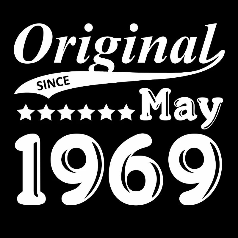 Original Since May 1969 Geschenk