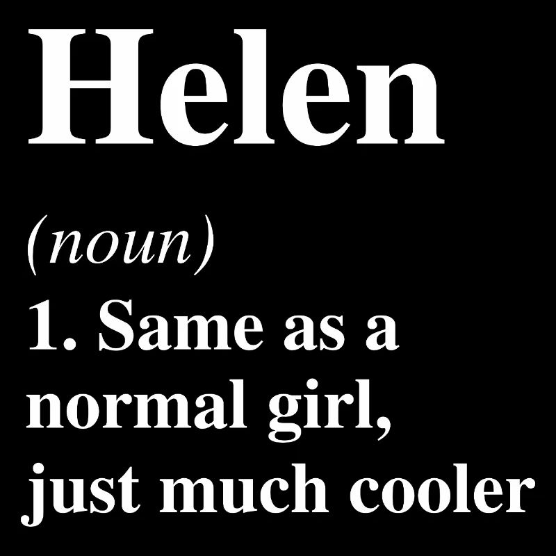 Helen Definition Cool Name Saying Gift