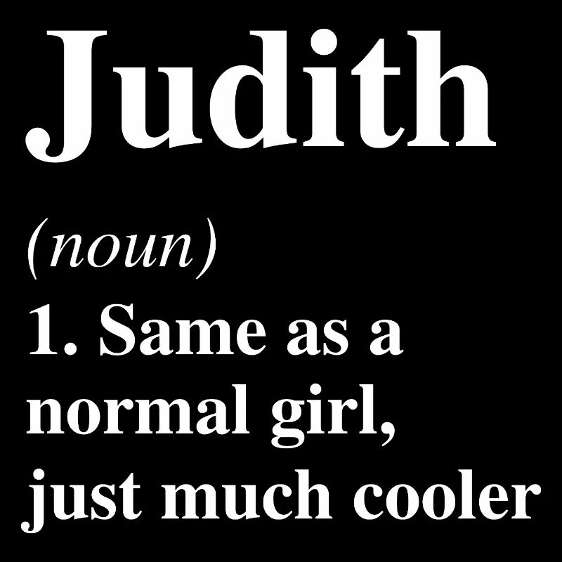 Judith Definition Cooler Name Spruch Geschenk