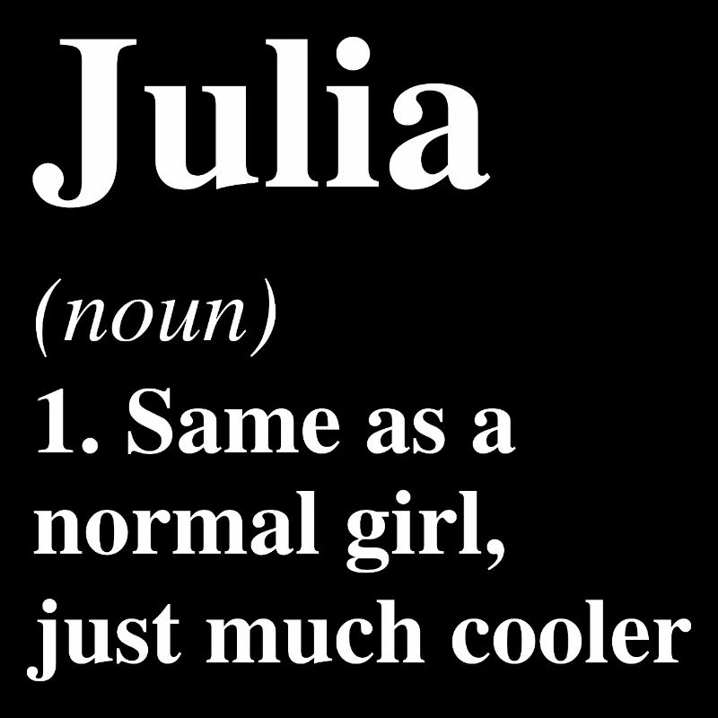 Julia Definition Cooler Name Spruch Geschenk