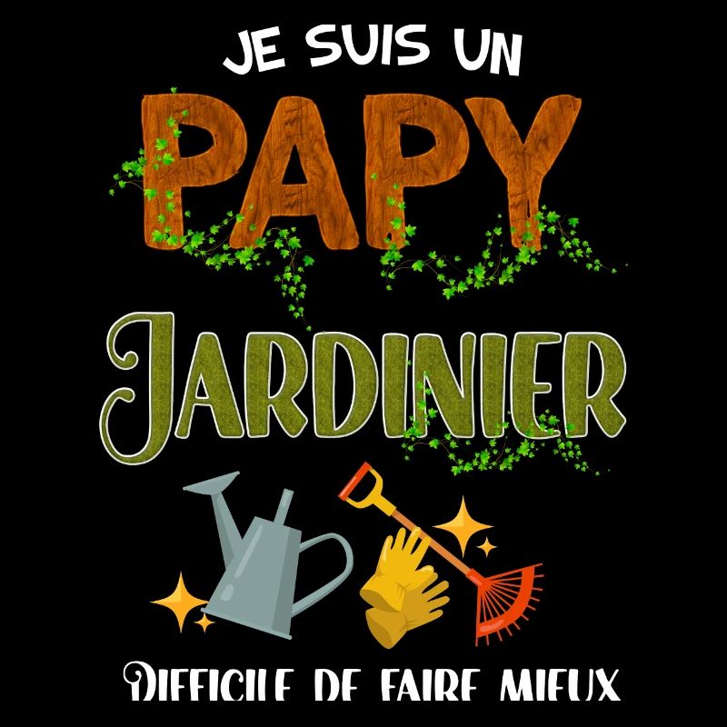 Papy jardinier parfait, cadeau papy