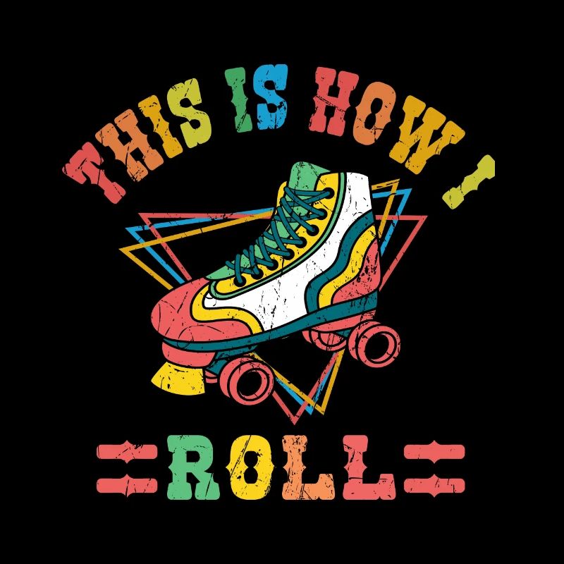 Retro This Is How I Roll Vintage Rollschuh Skater