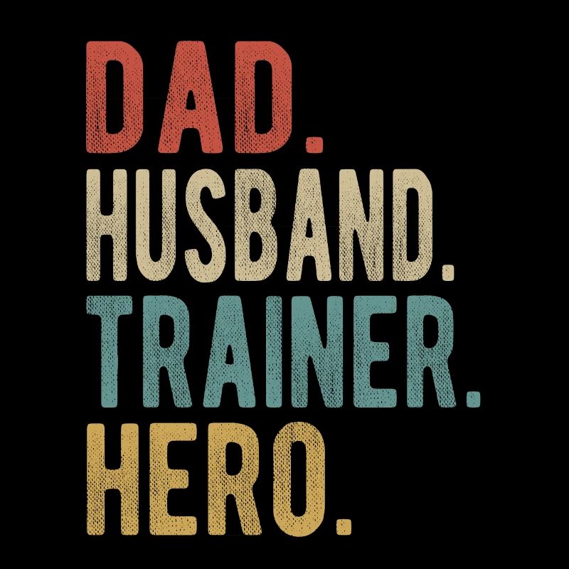 Trainer Papa Ehemann Held