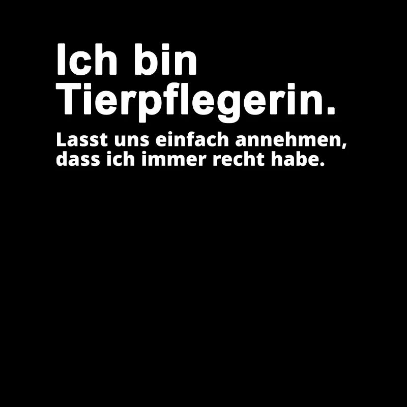 Tierpflegerin Tierpflege Spruch Geschenk