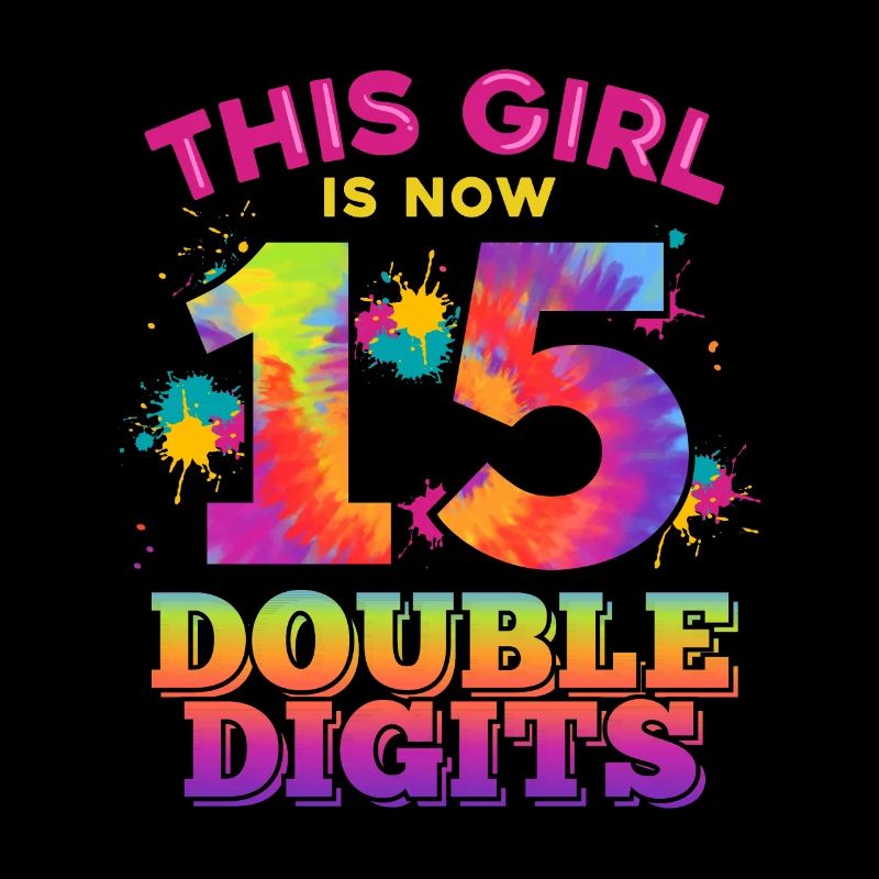 Dieses Mädchen Ist Jetzt 15 Double Digits 15.