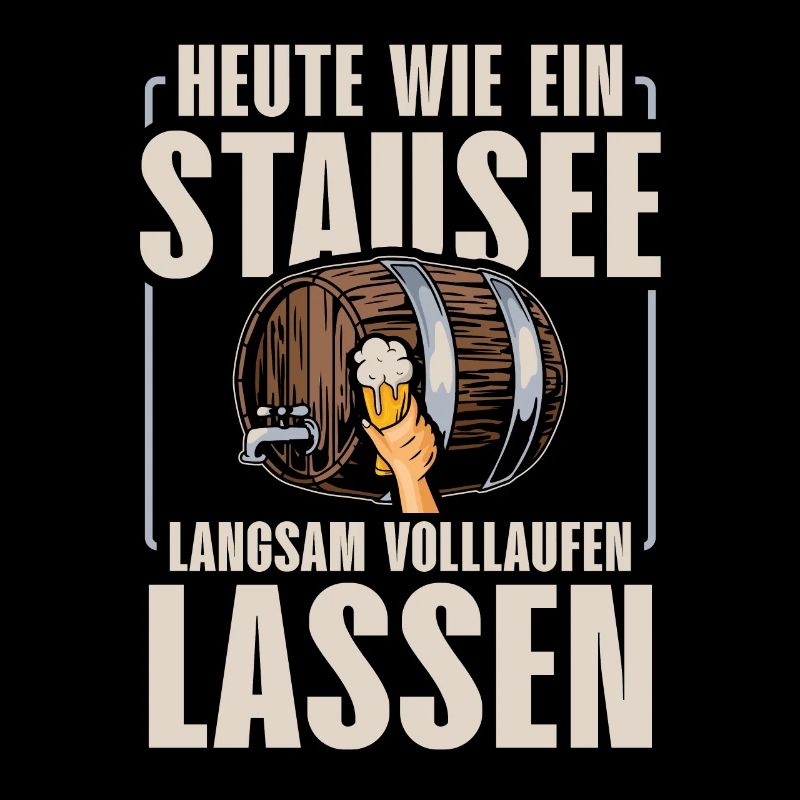 HEUTE WIE EIN STAUSEE LANGSAM VOLLLAUFEN LASSEN