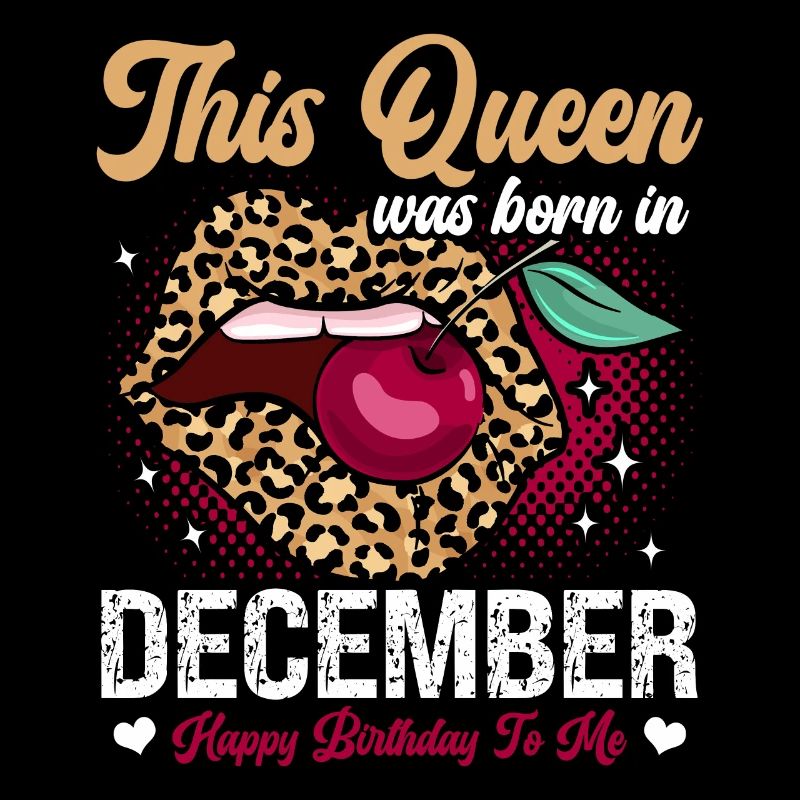 This queen was born in December happy