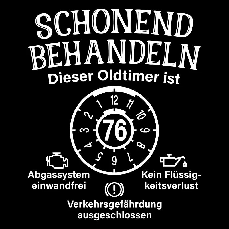 76. Geburtstag Schonend Behandeln Oldtimer Ist 76