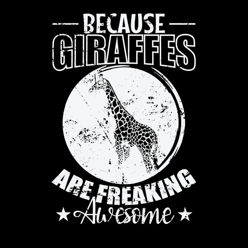 Because Giraffes are freaking awesome