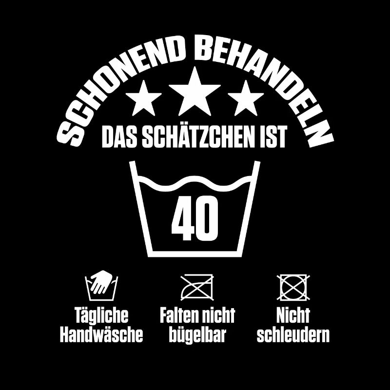 Schonend behandeln das Schätzchen ist 40