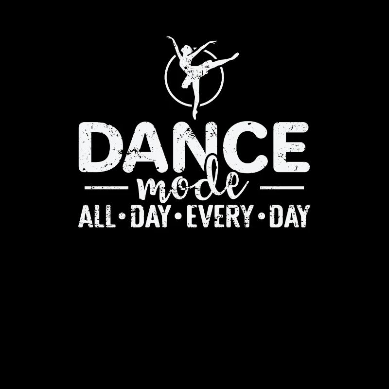 Ballet Dance Mode all Day every Day
