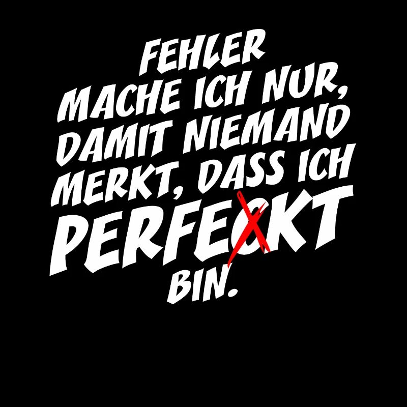 I only make perfect mistakes Self-irony Office