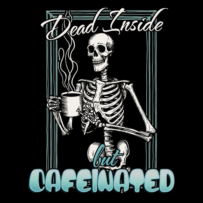 Dead Inside But coffee Lustiger Kaffeeliebhaber