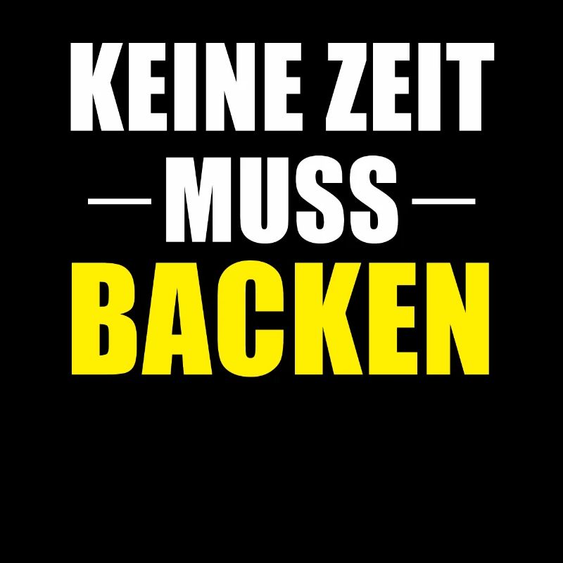 Muss Backen Bäcker Beruf Spruch Geschenk