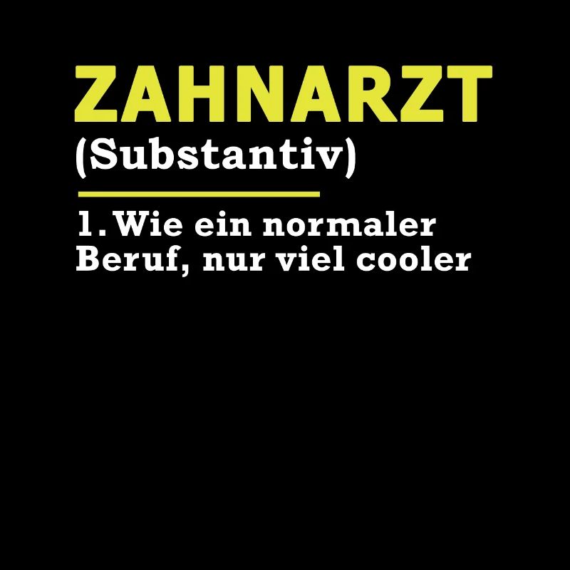 Zahnarzt Beruf Spruch Geschenk