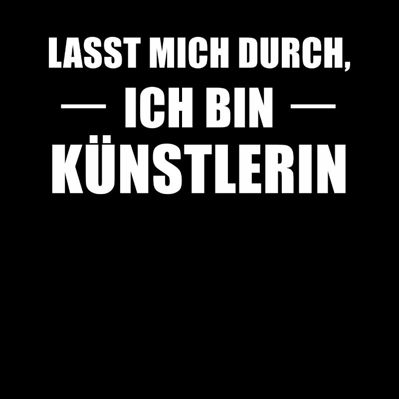 Ich Bin Künstlerin Beruf Spruch Geschenk