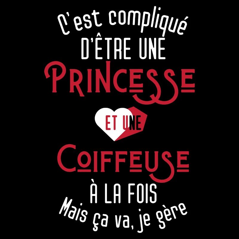 C'est compliqué d'être Une Princesse et Coiffeuse
