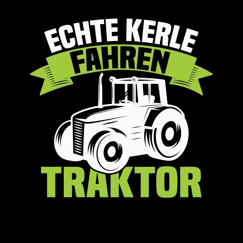 Echte Kerle fahren Traktor