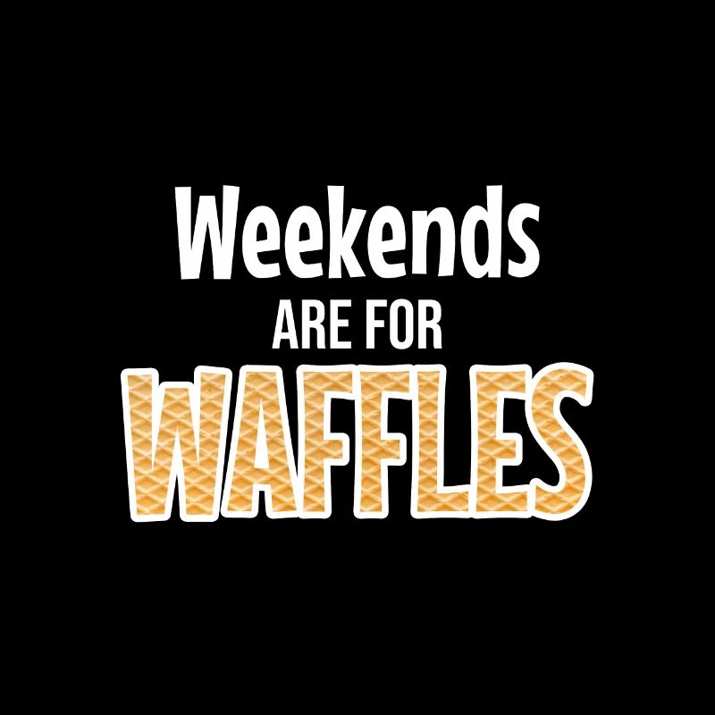 Waffle Wochenende Spruch Geschenkidee Waffel