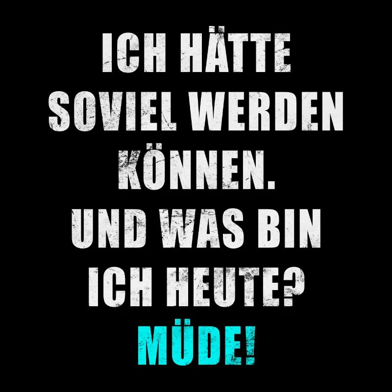 Ich hätte so vieles werden können und was bin ich