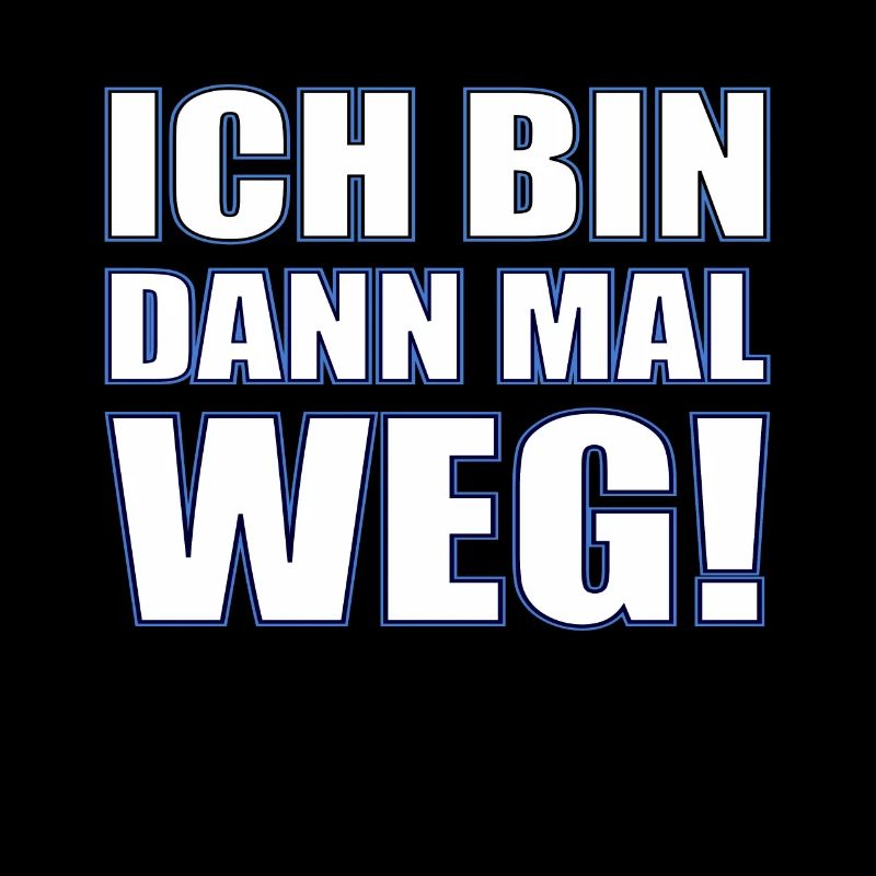 Ich bin dann mal weg