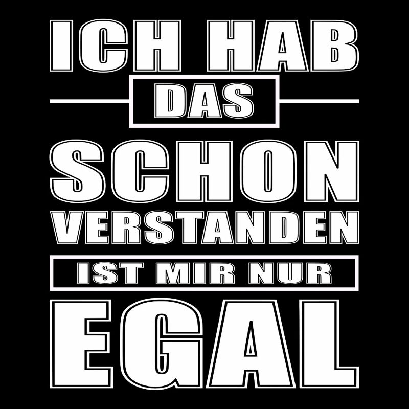 ich hab das schon verstanden