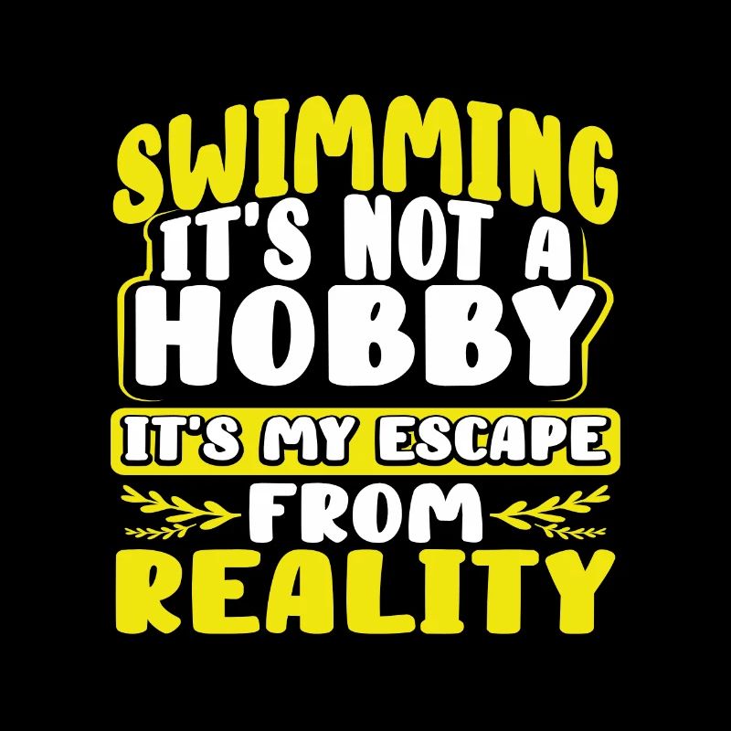 Nageur Cadeau Natation Pas Hobby Évasion de