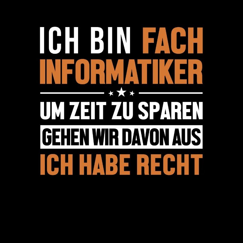 Fachinformatiker hat immer Recht Fachinformatiker