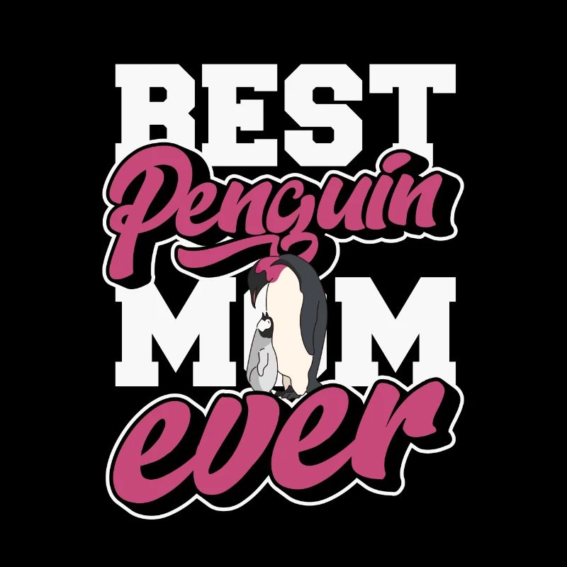 Best Penguin Mom Ever Kaiserpinguin Seevogel
