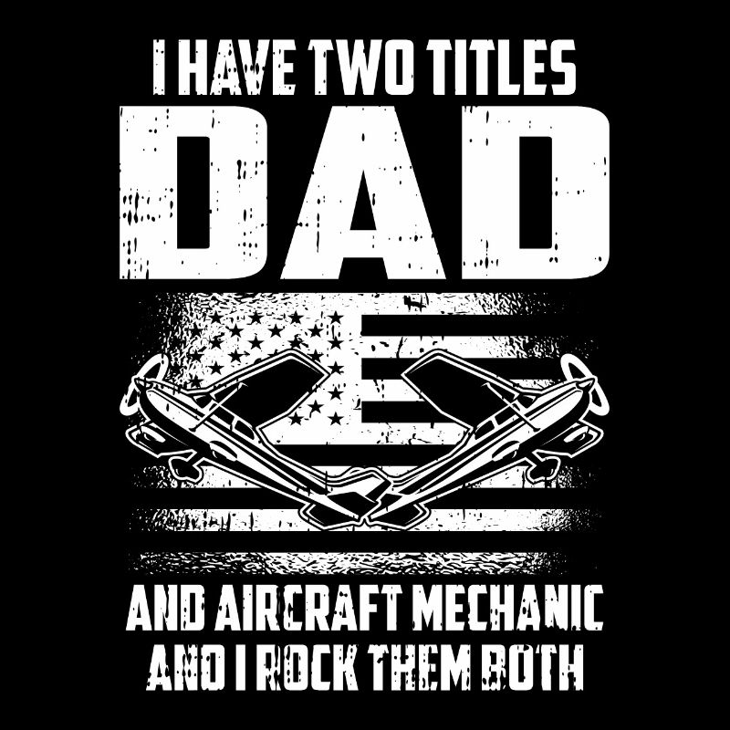 Airplane mechanic dad