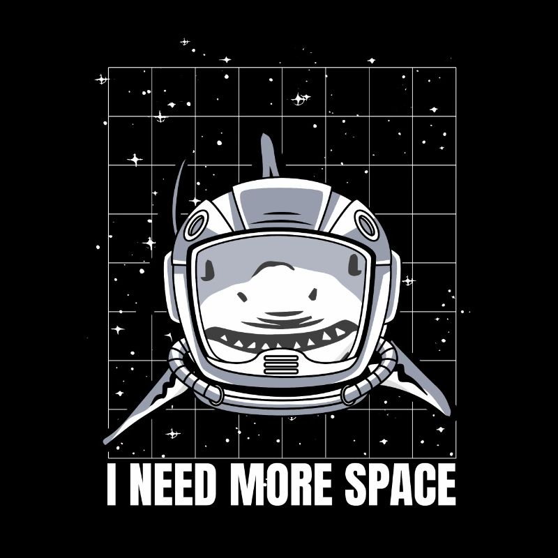 Haifisch Astronaut I Need More Space