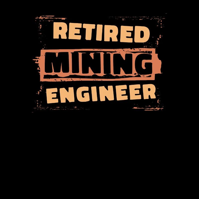 Retired Engineer Mining Engineer