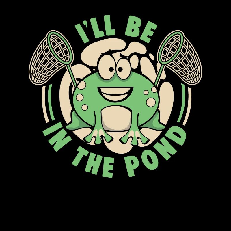 I'll Be In The Pond Tadpole Tree Frog Frog