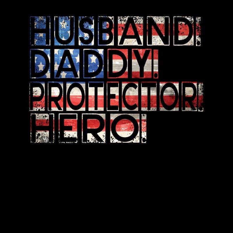 Husband Daddy Protector Hero Father's Day