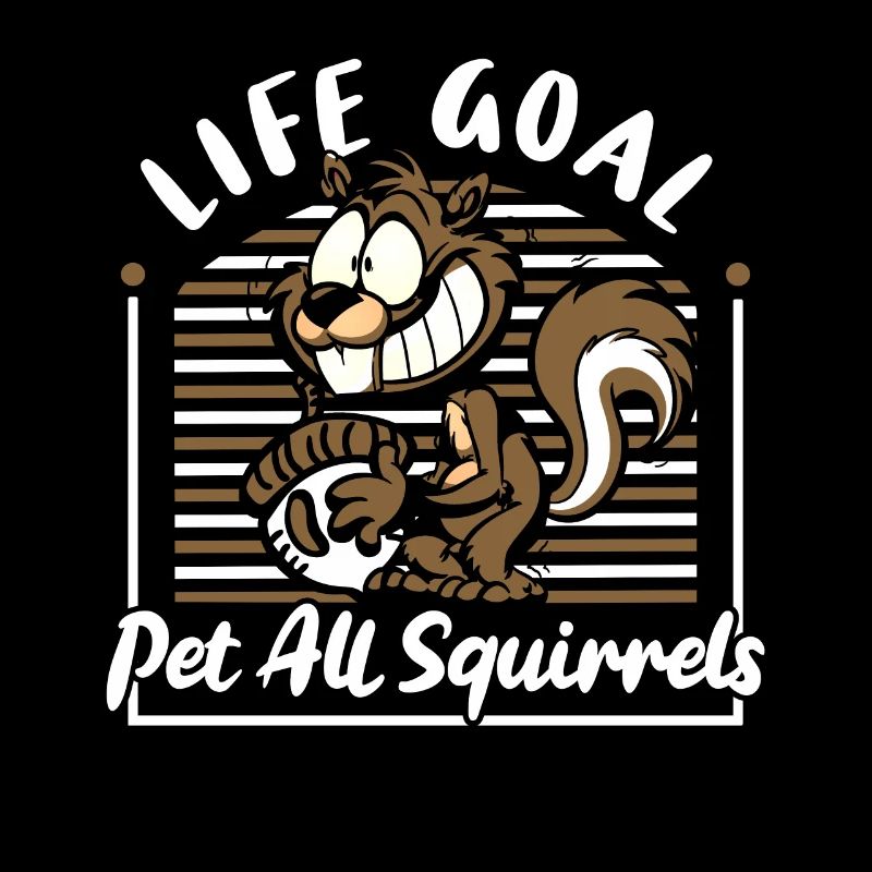 Life Goal Pet All Squirrels Fox Squirrel